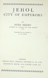 Hedin, Sven - Trans-Himalaya. Discoveries and Adventures in Tibet. 3 volumes, 1910-1913. First two volumes, reprints, volume 3 first edition. All plates and maps present.